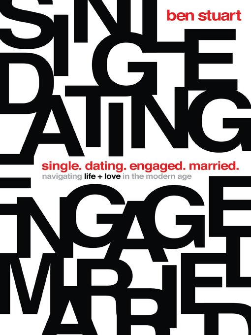 Title details for Single, Dating, Engaged, Married by Ben Stuart - Available